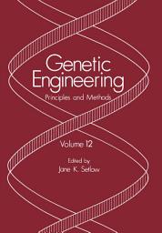 Icon image Genetic Engineering: Principles and Methods, Volume 12