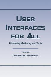 Icon image User Interfaces for All: Concepts, Methods, and Tools