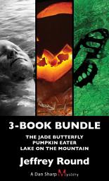 Icon image Dan Sharp Mysteries 3-Book Bundle: Lake on the Mountain / Pumpkin Eater / The Jade Butterfly