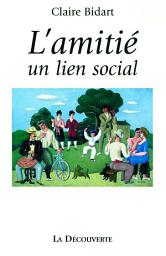 Icon image L'amitié, un lien social