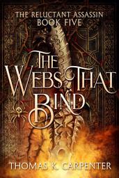 Icon image The Webs That Bind: A Hundred Halls Novel