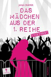 Icon image Das Mädchen aus der 1. Reihe: Unzensiert