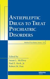 Icon image Antiepileptic Drugs to Treat Psychiatric Disorders