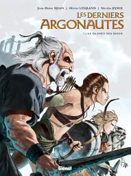 Icon image Les Derniers Argonautes - Tome 01: Le Silence des dieux