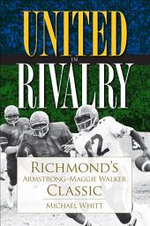 Icon image United in Rivalry: Richmond's Armstrong-Maggie Walker Classic