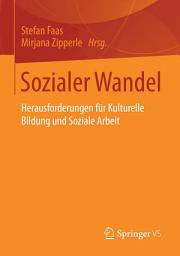 Icon image Sozialer Wandel: Herausforderungen für Kulturelle Bildung und Soziale Arbeit