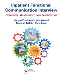 Icon image Inpatient Functional Communication Interview: Screening, Assessment, and Intervention