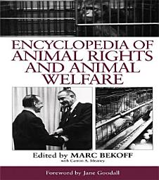 Icon image Encyclopedia of Animal Rights and Animal Welfare