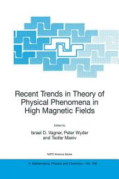 Icon image Recent Trends in Theory of Physical Phenomena in High Magnetic Fields