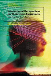 Icon image International Perspectives on Theorizing Aspirations: Applying Bourdieu’s Tools