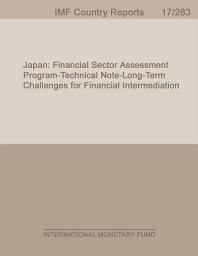 Icon image Japan: Financial Sector Assessment Program-Technical Note-Long-Term Challenges for Financial Intermediation