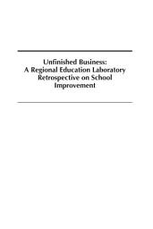 Icon image Unfinished Business: A Regional Education Laboratory Retrospective on School Improvement