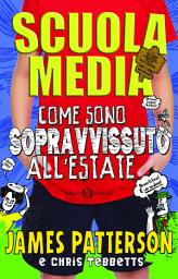 Icon image Scuola media. Come sono sopravvissuto all'estate: Come sono sopravvissuto all'estate