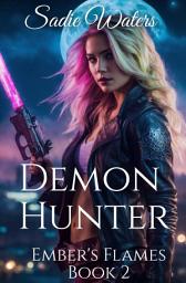 Icon image Demon Hunter: Ember's Flames Book 2