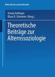 Icon image Theoretische Beiträge zur Alternssoziologie