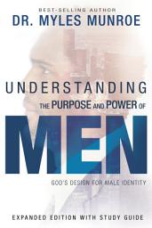 Icon image Understanding the Purpose and Power of Men