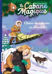 Icon image La cabane magique, Tome 49: Chiens de traîneau en Alaska