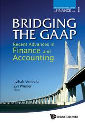 Icon image Bridging The Gaap: Recent Advances In Finance And Accounting