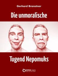 Icon image Die unmoralische Tugend Nepomuks