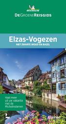 Icon image De Groene Reisgids Elzas-Vogezen: Met Zwarte Woud en Bazel