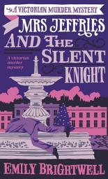 Icon image Mrs Jeffries and the Silent Knight