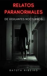 Icon image Relatos paranormales de vigilantes nocturnos