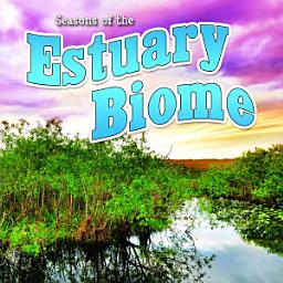 Icon image Seasons Of The Estuary Biome