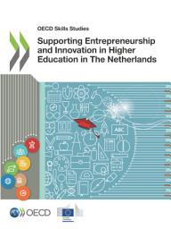 Icon image OECD Skills Studies Supporting Entrepreneurship and Innovation in Higher Education in The Netherlands