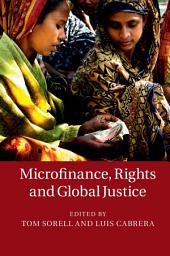 Icon image Microfinance, Rights and Global Justice