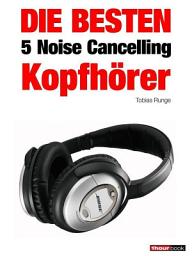 Icon image Die besten 5 Noise Cancelling Kopfhörer: 1hourbook