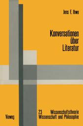 Icon image Konversationen über Literatur: Literatur und Wissenschaft aus nominalistischer Sicht