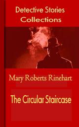 Icon image The Circular Staircase: Mystery & Detective Collections