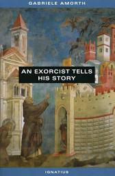 Icon image An Exorcist Tells His Story