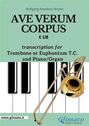 Icon image Trombone/Euphonium treble clef and Piano or Organ "Ave Verum Corpus" by Mozart: K 618