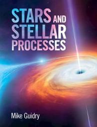 Icon image Stars and Stellar Processes