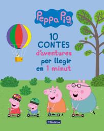 Icon image Peppa Pig. Recopilatori de contes - 10 contes d'aventures per llegir en 1 minut