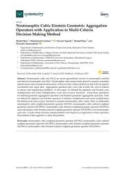 Icon image Neutrosophic Cubic Einstein Geometric Aggregation Operators with Application to Multi-Criteria Decision Making Method