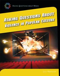 Icon image Asking Questions about Violence in Popular Culture