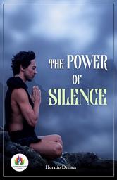 Icon image The Power of Silence: Most Valuable Bestseller eBooks