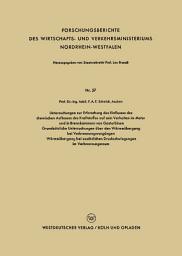 Icon image Untersuchungen zur Erforschung des Einflusses des chemischen Aufbaues des Kraftstoffes auf sein Verhalten im Motor und in Brennkammern von Gasturbinen: Grundsätzliche Untersuchungen über den Wärmeübergang bei Verbrennungsvorgängen Wärmeübergang bei zusätzlichen Druckschwingungen im Verbrennungsraum