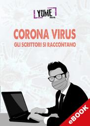 Icon image Corona virus gli scrittori si raccontano