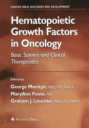 Icon image Hematopoietic Growth Factors in Oncology: Basic Science and Clinical Therapeutics