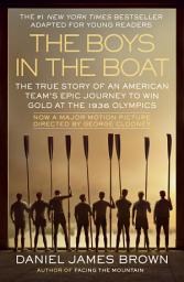 Icon image The Boys in the Boat (Young Readers Adaptation): The True Story of an American Team's Epic Journey to Win Gold at the 1936 Olympics