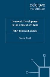 Icon image Economic Development in the Context of China: Policy Issues and Analysis