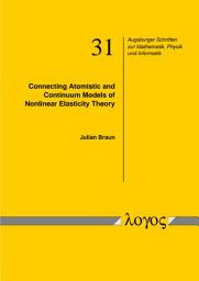 Icon image Connecting Atomistic and Continuum Models of Nonlinear Elasticity Theory: Rigorous Existence and Convergence Results for the Boundary Value Problems