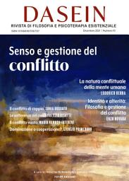 Icon image DASEIN. Rivista di Filosofia e Psicoterapia esistenziale N.10: Senso e gestione del conflitto