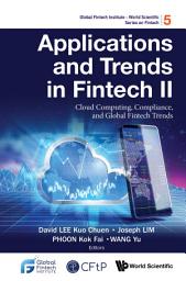 Icon image Applications And Trends In Fintech Ii: Cloud Computing, Compliance, And Global Fintech Trends