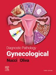 Icon image Diagnostic Pathology: Gynecological E-Book: Diagnostic Pathology: Gynecological E-Book, Edition 3