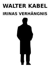 Icon image Irinas Verhängnis