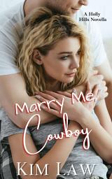 Icon image Marry Me, Cowboy